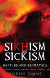 Sikhism vs Sickism - Battles and Betrayals
