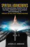 Spiritual Advancements in the Educational Perspective of Pastoral Community Development with Reference to Vincent de Paul and Thomas Aquinas