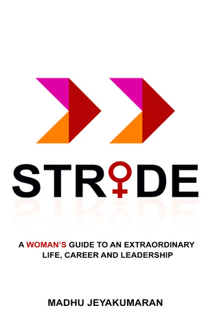Stride: A woman’s guide to an extraordinary life, carer and leadership