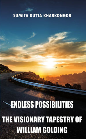 Endless Possibilities	 : The Visionary Tapestry of  William Golding