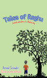 Tales of Raghu - Juvenile Anecdotes of a Madras Boy