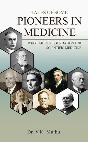Tales of Some Pioneers in Medicine