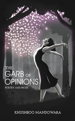 The Garb of Opinions Poetry and Prose