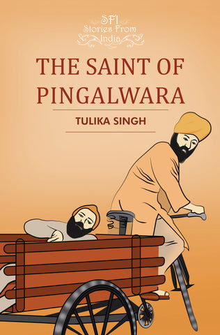 The Saint of Pingalwara