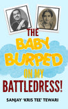 The Baby Burped On My Battledress!