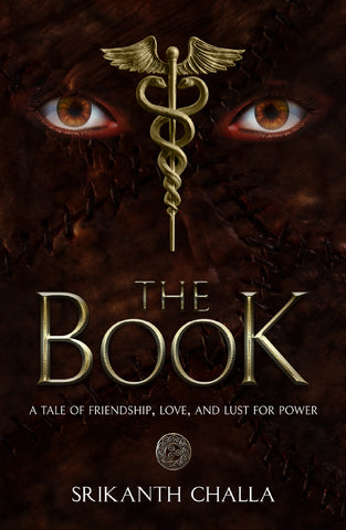 THE BOOK - A tale of friendship, love, and lust for power