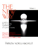 The New Way - a study in the rise and the establishment of a gnostic society-Volume 4