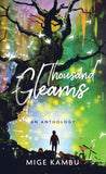 Thousand Gleams - An Anthology