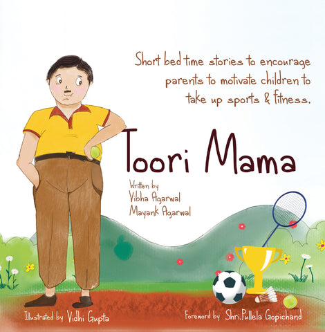 Toori Mama - Short bed time stories to encourage parents to motivate children to take up sports and fitness