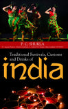 Traditional Festivals, Customs and Drinks of India