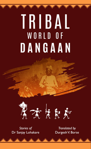 Tribal World of Dangaan