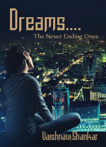 Dreams.... : The Never Ending Ones