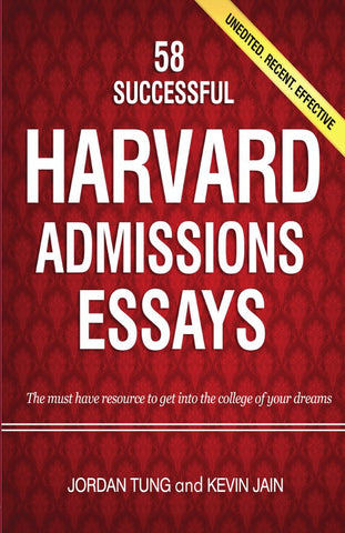 58 Successful Harvard Admissions Essays