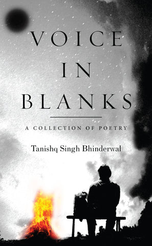 Voice In Blanks - A Collection of Poetry