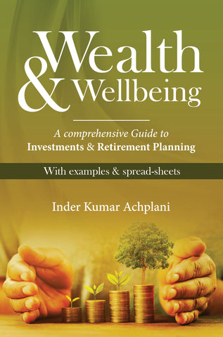 Wealth & Wellbeing - A Comprehensive Guide to Investments & Retirement Planning