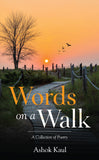 Words on a Walk - A Collection of Poetry