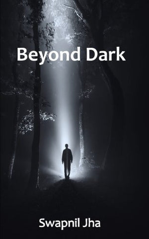 Beyond Dark