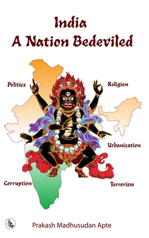 India - A Nation Bedeviled