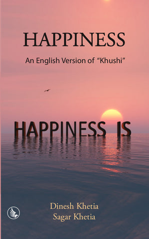 Happiness - An English Version of "Khushi"