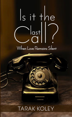Is It The Last Call? : When Love Remains Silent
