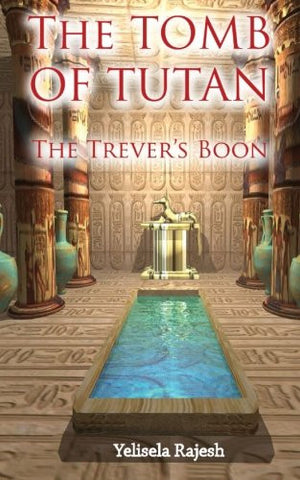 The Tomb of Tutan: The Trever's Boon